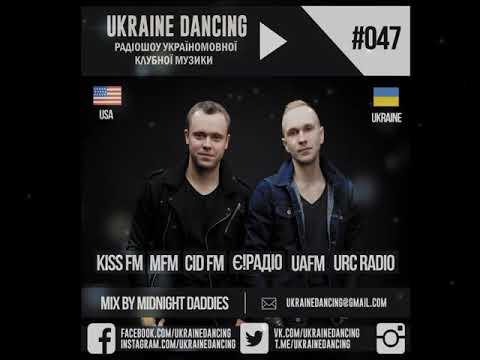 Ukraine Dancing - Podcast #047 (Mix by Midnight Daddies) [KISS FM 19.10.2018]