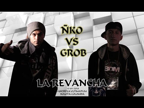 ÑKO VS GROB // LA REVANCHA // LA JAULA ULTIMÁTUM // BATALLA FREESTYLE