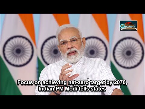 Focus on achieving net zero target by 2070, Indian PM Modi tells states