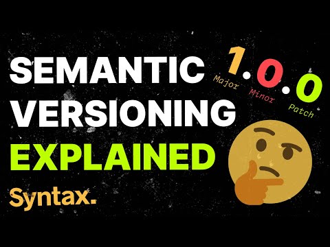 What is Semantic Versioning? (semver)