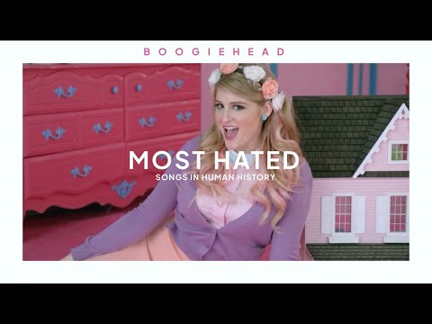 most hated songs in human history