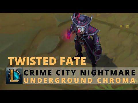 Crime City Nightmare Twisted Fate Underground Chroma - League of Legends