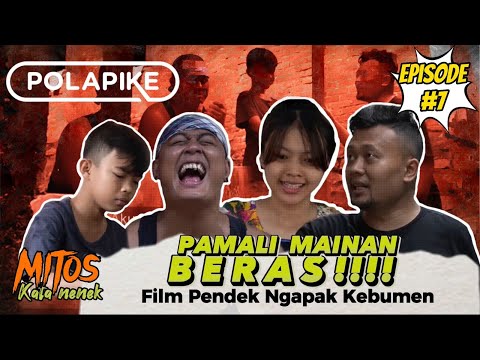 pamali-mainan-beras-episode-7-mitos-polapike-film-pendek-ngapak-kebumen