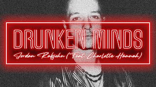 Drunken Minds - Jordan Rabjohn (feat. Charlotte Hannah) // Official Visualiser/Lyric Video