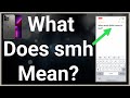 What Does SMH Mean In Text?