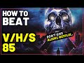 How to Beat the ANALOG HORROR STORIES in V/H/S/85