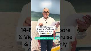 14 night Singapore and Vietnam Fly/Cruise & Stay from only €1979pp With Click&Go Holidays 🤩🛳️
