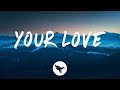 ATB, Topic & A7S - Your Love (Lyrics)