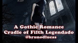 Cradle Of Filth - A Gothic Romance Legendado