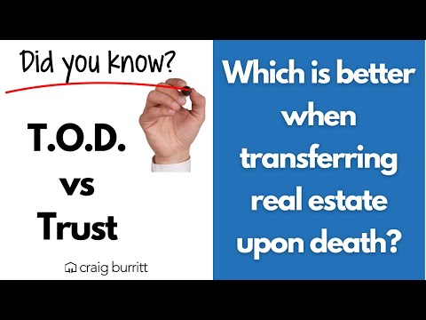 Real Estate 411 for (805): T.O.D. vs Trust when transferring real estate.
