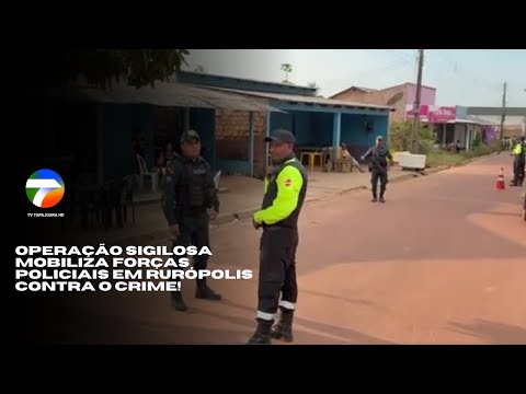 Operação integrada combate à criminalidade em Rurópolis
