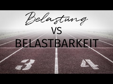 BELASTBARKEIT VS BELASTUNG IM SPORT & ALLTAG - WARUM VERLETZTE ICH MICH?
