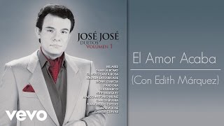 José José - El Amor Acaba (Cover Audio)