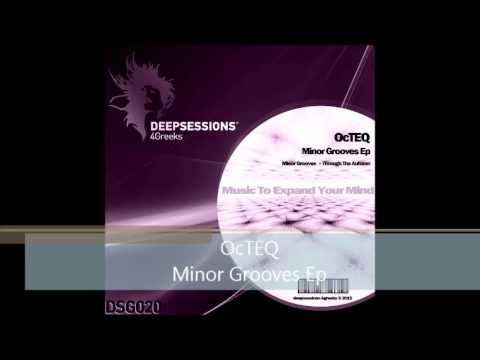 DSG020 OcTEQ - Minor Grooves Ep • Deepsessions 4Greeks