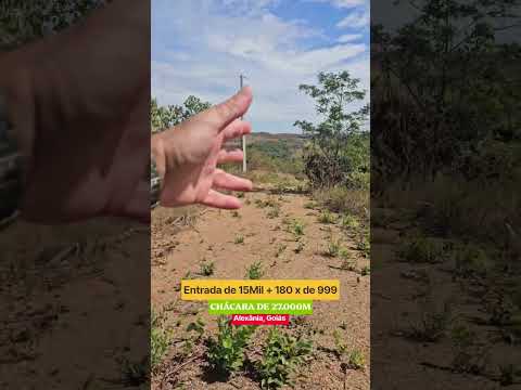 Chácara de 27.000m - Entrada de 15Mil + 180 x de 999 no boleto