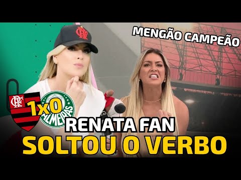 Renata Fan went wild on the show "Jogo Aberto" after Flamengo's victory and declared her love for...