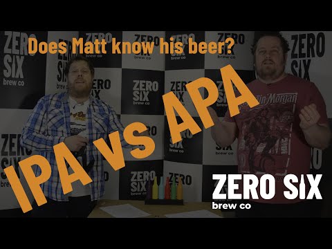 IPA Vs APA blindfold challenge, can Matt taste his beer? Zero Six Brew Crew to the test