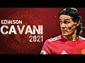 Edinson Cavani 2021 - Skills & Goals | HD