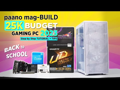 VLOG: paano mag-BUILD ng (Intel) ₱25K Budget GAMING PC (August 2023) [Step by Step Tutorial] Ph
