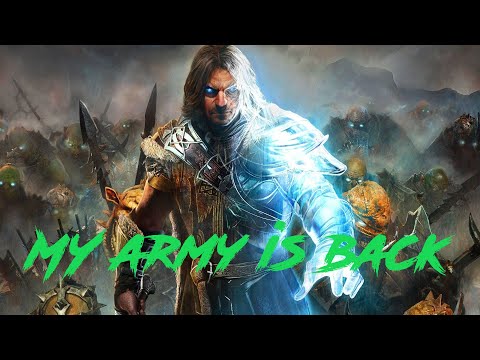I Rebuild my army Shadow of war (Book of Vengeance)  Brutal difficulty
