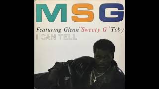 MSG Featuring Glenn "Sweety G" Toby - I Can Tell (Club)