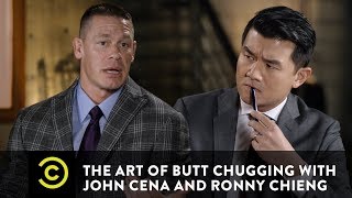 The Art of Butt Chugging with John Cena and Ronny Chieng