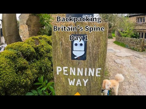 Backpacking The Pennine Way Day 1