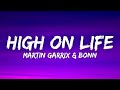 Martin Garrix & Bonn - High On Life (Lyrics)