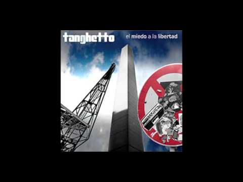 Tanghetto - El Miedo a la Libertad (2008) studio album