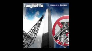 Tanghetto - El Miedo a la Libertad (2008) studio album