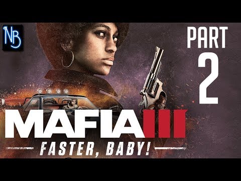 Mafia 3: Faster, Baby! Walkthrough Part 2 No Commentary