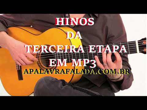 Hinos da Terceira Etapa em MP3