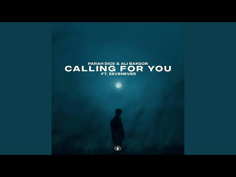 Calling For You