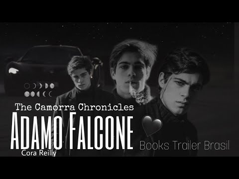 ADAMO FALCONE - THE CAMORRA CHRONICLES || by Cora Reilly || Book Trailer Brasil