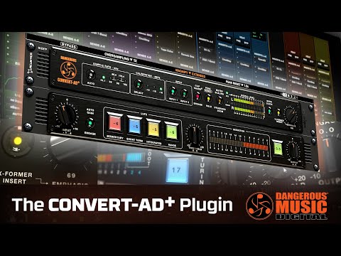 The CONVERT-AD+ Plugin Is Here — Load Up Your DAW with the Dangerous Circuits