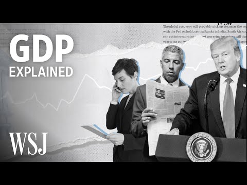 What GDP Says About the Economy | WSJ