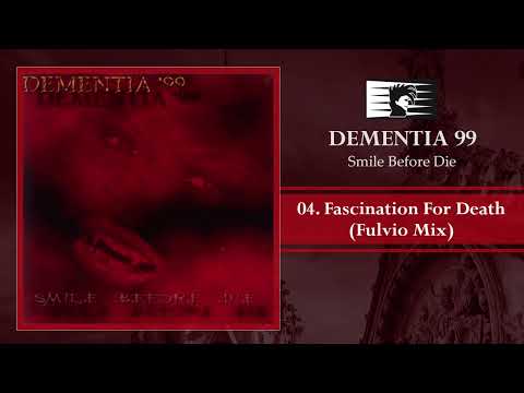 DEMENTIA 99 | 04. Fascination For Death - Fulvio Madre del Vizio Mix- (Deathrock Spain)