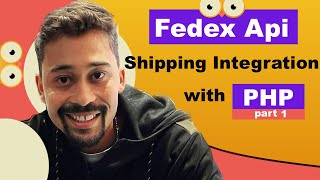 Fedex Api Integration   Authorization   Part 1