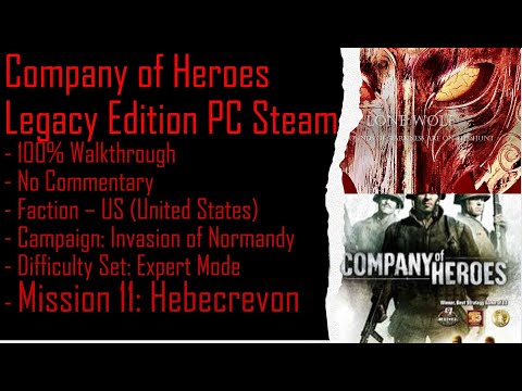 Company of Heroes PC Steam ION (Expert) 100% Walkthrough Part 11 (No Commentary)