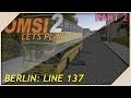 OMSI 2 Lets Play 7 MAN SD202 D86 Berlin Line 137 Commentary Part 2 Of 3