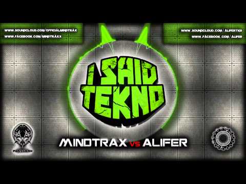 Mindtrax vs Alifer - I Said Tekno! (We Said Tekno EP - DMT04)