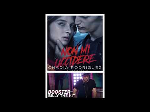 Chadia rodriguez vs Billy the kit - non mi uccidere booster (Mashup)