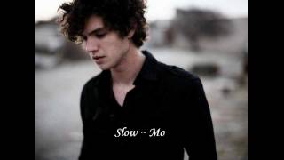 Steve Moakler Slow Mo lyrics
