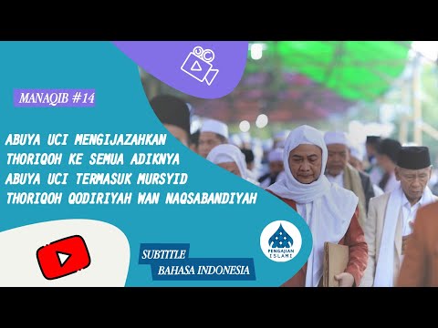 Manaqib Abuya Uci #14 Abuya Uci Termasuk Mursyid Mengijazahkan Thoriqoh Qodiriyah Wan Naqsabandiyah