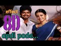Apdi Pode 8d Surrounding Effect Song Use Headphone Ghilli ️ Close Your Eyes