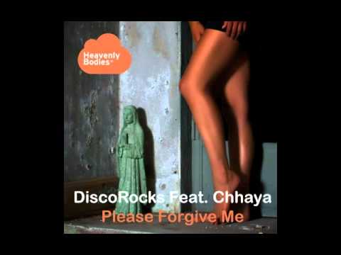 DiscoRocks Feat. Chhaya - Please Forgive Me (Al Velilla Remix)