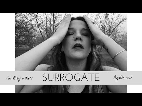 Lindsay White - Surrogate (Official Video)