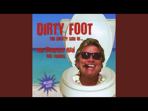 Jeff the Muff Diver - Barefoot Man
