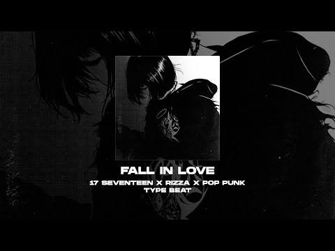 [FREE] 17 SEVENTEEN x RIZZA x POP PUNK x HYPERPOP TYPE BEAT - Fall In Love [prod. by WHAT?BOY]