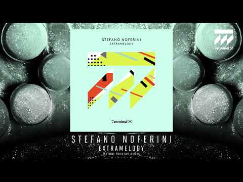 Stefano Noferini - Extramelody (Metodi Hristov Remix)